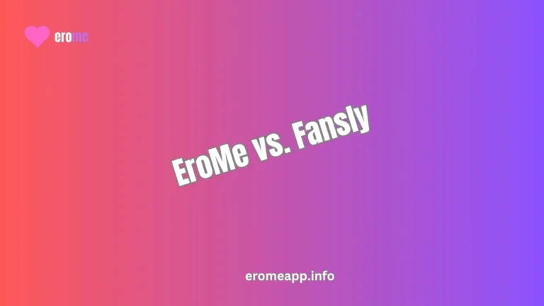 EroMe vs. Fansly