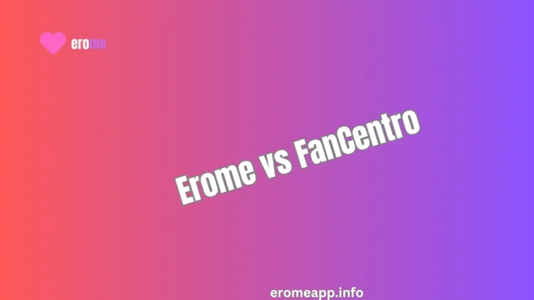 Erome vs FanCentro